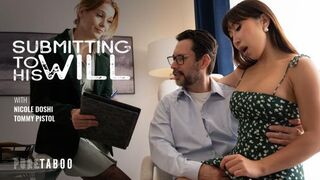 PureTaboo - Nicole Doshi - Submitting To His Will
