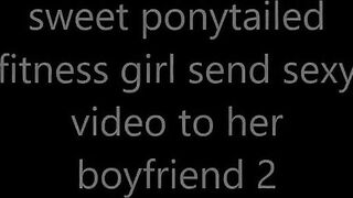 18yo Big-Tits Ponytailed Girl Anal Fingering for BF