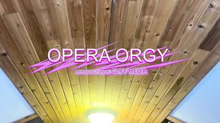 Orgy at the Opera - Cliff Media Productions