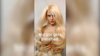 Margot Gets Satisfied