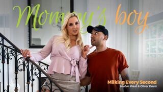 MommysBoy - Sophia West - Milking Every Second