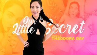 OurLittleSecret - Theodora Day - Flexible Girlfriend