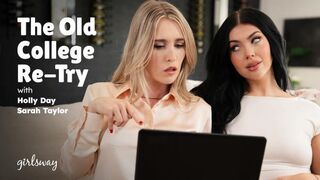 GirlsWay - Sarah Taylor, Holly Day - The Old College Re-Try