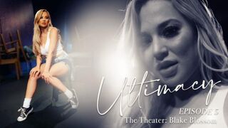 LucidFlix - Blake Blossom - Ultimacy Episode 5. The Theater