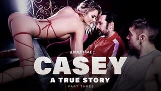 Adult Time  Kenna James  Casey A True Story  Part 3
