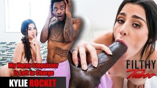 FilthyTaboo - Kylie Rocket - My Horny Stepsister is Left In Charge