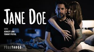 PureTaboo - Ashley Lane - Jane Doe