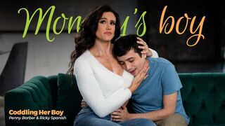MommysBoy | 24.05.22 | Penny Barber Coddling Her Boy