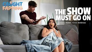 CaughtFapping - Kimmy Kimm - The Show Must Go On