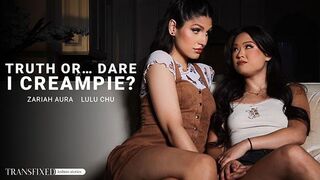 Transfixed - Lulu Chu, Zariah Aura - Truth Or… Dare I Creampie?